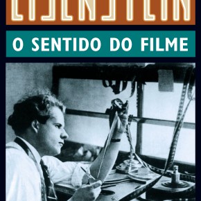 “O Sentido do Filme” (1942), um livro de Sergei&nbsp;Eisenstein