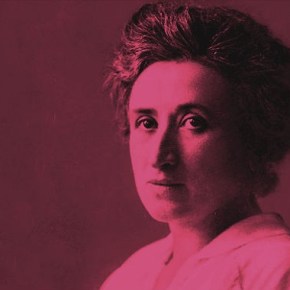 ROSA LUXEMBURGO: A Rosa da&nbsp;Revolução