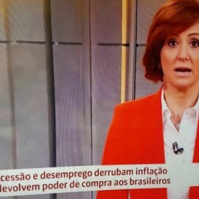 Em noticiário,Globo diz que recessão e desemprego melhoram poder de compra de brasileiros&nbsp;(oi???)