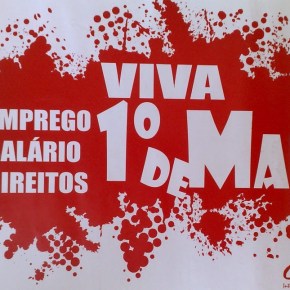 Viva o 1º de Maio, Dia do&nbsp;Trabalhador!