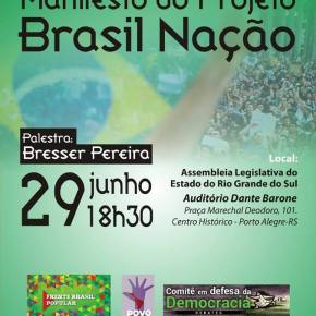 Lançamento do Manifesto Brasil Nação em Porto Alegre terá Requião e Bresser Pereira (Dia 29/06&nbsp;-Quinta-Feira)