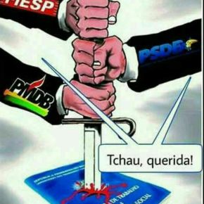 TCHAU,QUERIDA… CLT! OS DIREITOS QUE O TRABALHADOR PERDEU NESTA&nbsp;SEMANA