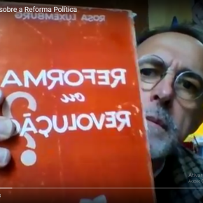 Dois Minutos de Prosa sobre a Reforma Política (Vídeo comentário do&nbsp;Blogueiro)