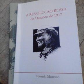 LIVRO “A REVOLUÇÃO RUSSA DE OUTUBRO DE 1917” MOSTRA AS RAZÕES DA&nbsp;REVOLUÇÃO