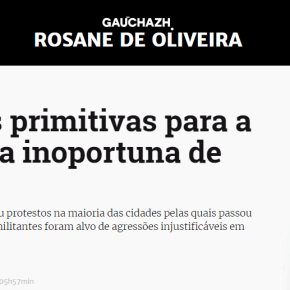 ZERO HORA QUER DETERMINAR ONDE LULA PODE IR E ENCORAJA GRUPOS&nbsp;FASCISTAS