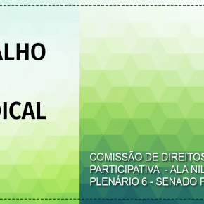 DEBATE NO SENADO NESTA TERÇA FOCARÁ ESTATUTO DO TRABALHO E CONTRIBUIÇÃO&nbsp;SINDICAL