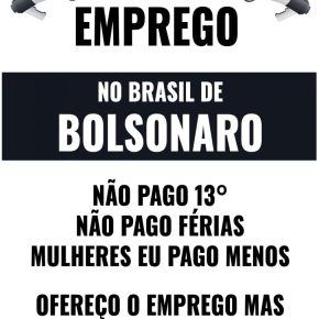 Você já imaginou como seria um anúncio de vaga de emprego em um Brasil como quer&nbsp;Bolsonaro?
