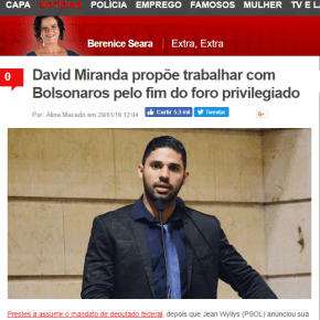 David Miranda, novo Deputado do PSOL, vai se aliar a Bolsonaro para combater “foro privilegiado”… Hein?