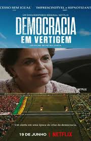 Netflix lança documentário “Democracia em Vertigem” nesta quarta&nbsp;(19)