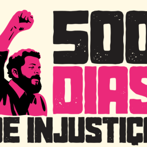 500 DIAS DE&nbsp;INJUSTIÇA