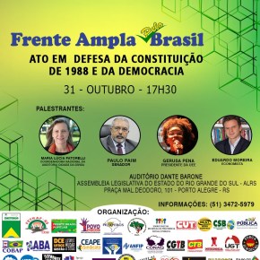 Em Defesa da Democracia e dos direitos, Ato comemora 31 Anos da Constituição Cidadã de 1998, nesta 5ª Feira em Porto&nbsp;Alegre