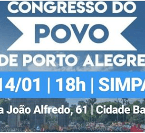 Congresso do Povo de Porto Alegre: Instrumento para a retomada da cidade pelos porto&nbsp;alegrenses