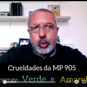 Paim Explica por que Contrato Verde Amarelo (MP 905)  é Contra o Trabalhador&nbsp;(Vídeo)
