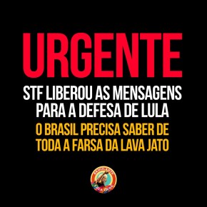 Por 4x 1, STF libera mensagens da Operação Spoofing para a defesa de Lula. Agora é&nbsp;#MoronaCadeia