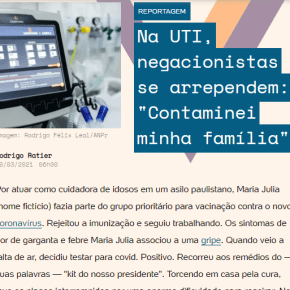NA UTI, negacionistas se arrependem: “contaminei minha família”, disse quem tomou “Kit do nosso Presidente”