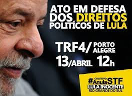 Nesta Terça, dia 13, tem Ação #ANULASTF #LULAINOCENTE no TRF 4, ao Meio&nbsp;Dia