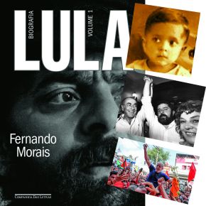 UM POUCO MAIS SOBRE O LIVRO  “LULA” (Por Milton&nbsp;Saldanha)