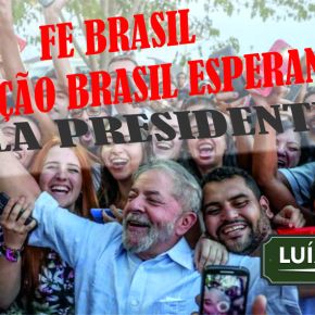 FE BRASIL é BRASIL DA ESPERANÇA: PT, PCdoB e PV registram a Federação Partidária pra levar Lula a&nbsp;Presidência