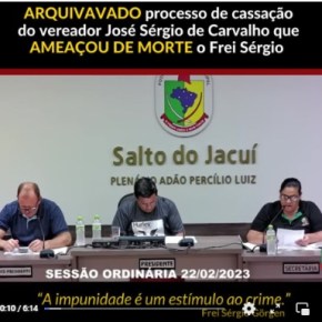 Absurdo!! Câmara de Vereadores “inocenta” Vereador bolsonarista que ameaçou assassinato contra Frei&nbsp;católico