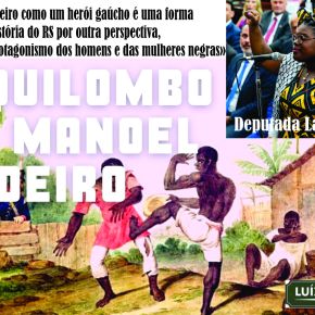 Quem foi Manoel Padeiro, o “Zumbi dos Pampas”, que pode ser reconhecido como 1º herói negro do Rio Grande do Sul (Texto e&nbsp;vídeo)