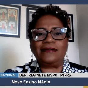 Deputada Reginete Bispo diz por que revogar o Novo Ensino Médio e defende amplo Debate com a Sociedade sobre o&nbsp;tema