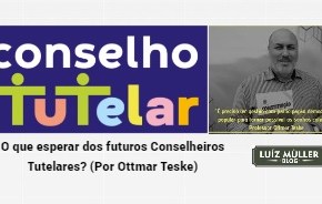 O que esperar dos futuros Conselheiros Tutelares? (Por Prof. Ottmar&nbsp;Teske)