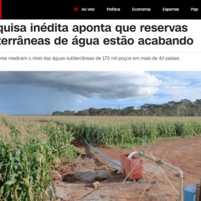 Enquanto uns privatizam a água…Pesquisa inédita aponta que reservas subterrâneas de água estão&nbsp;acabando