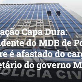 Polícia deflagra Operação “Capa Dura” e prende gente da SMED do Prefeito Cara de Pau de Porto&nbsp;Alegre