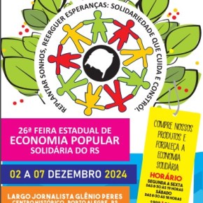 26ª Feira Estadual de Economia Popular Solidária do RS acontece de 02 a 07 de Dezembro em Porto&nbsp;Alegre