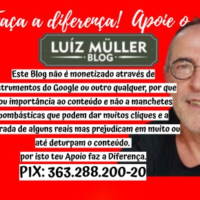 Apoie o Luiz Müller Blog e Faça a&nbsp;Diferença