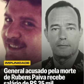 Ainda Estou Aqui: General acusado de matar Rubens Paiva ganha R$ 35 mil por mês do Exército&nbsp;Brasileiro