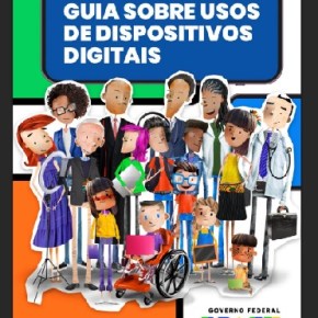 Governo lança Guia sobre Uso Seguro de celulares e internet por crianças e&nbsp;adolescentes