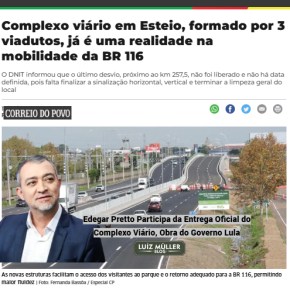 Potencial Candidato a Governador pelo PT, Edegar Pretto participa da Entrega do Complexo Viário de&nbsp;Esteio
