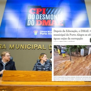 CPI do DMAE: Sacos de terra conterão os vazamentos da Corrupção e desmontes na gestão do&nbsp;Melo???