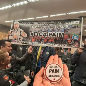 Movimento #FicaPaim ganha força em Ato de Centrais Sindicais pela Redução da Jornada de&nbsp;Trabalho