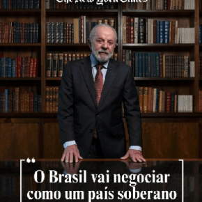 A Democracia e a Soberania brasileiras são Inegociáveis (Leia aqui o artigo de Lula para o New York&nbsp;Times)