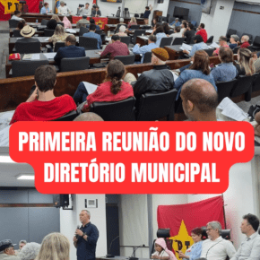 1ª Reunião do Novo Diretório Municipal do PT de Porto Alegre: Resoluções em Defesa da Democracia e dos Serviços&nbsp;Público