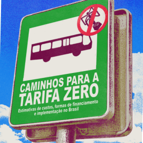 Estudo mostra por que Tarifa Zero é possível, necessária e beneficiaria 124 milhões de&nbsp;brasileiros