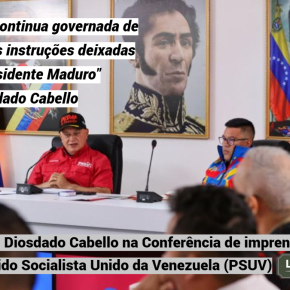 A Venezuela continua governada de acordo com as instruções deixadas pelo presidente Maduro, diz Diosdado&nbsp;Cabello