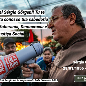 Obrigado Frei Sérgio Görgen!! Tu te vais, mas deixa pra nós a tua sabedoria e a luta pela Soberania, Democracia e Justiça&nbsp;Social