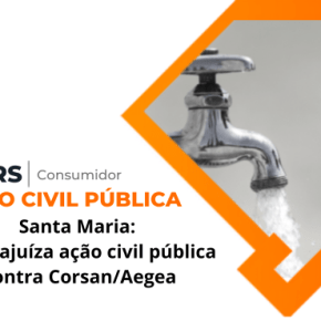 Caso Corsan/AEGEA: Ação do MP em Santa Maria Confirma o Desastre Anunciado da&nbsp;Privatização