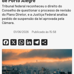 Por que a Suspensão do Plano Diretor de Porto Alegre pelo TRF-4 é positivo para os porto-alegrensenses