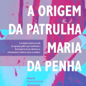 Livro sobre a Origem da Patrulha Maria da Penha ganha sessão de autógrafos na 72ª Feira do Livro de Porto&nbsp;Alegre