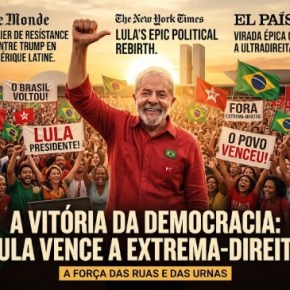 A Força das Ruas e das Urnas: Lula Vence a Extrema-Direita em Uma Jornada Histórica pela Democracia que repercute no&nbsp;mundo
